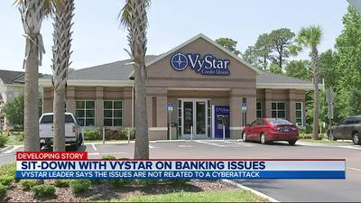 ‘Definitely not weeks’: VyStar leadership speaks out on day 7 of mobile banking blackout