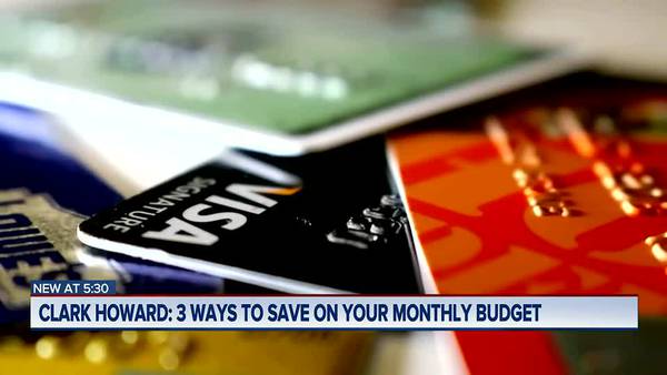 Clark Howard: 3 ways to save on your monthly budget