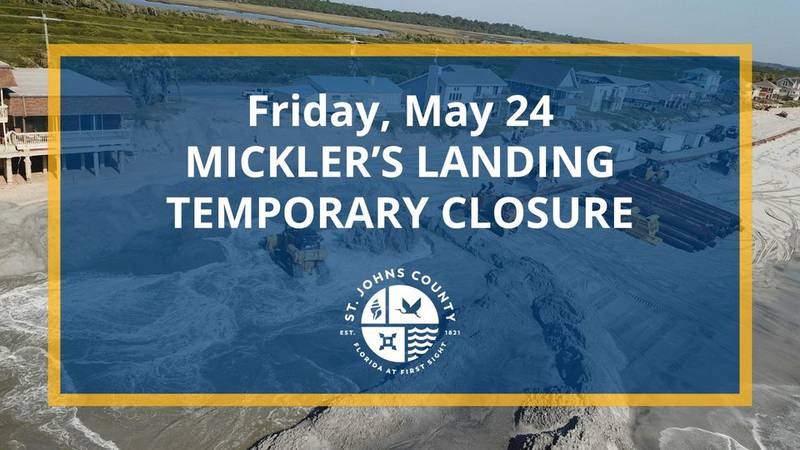 Mickler's Landing to close on Friday.
