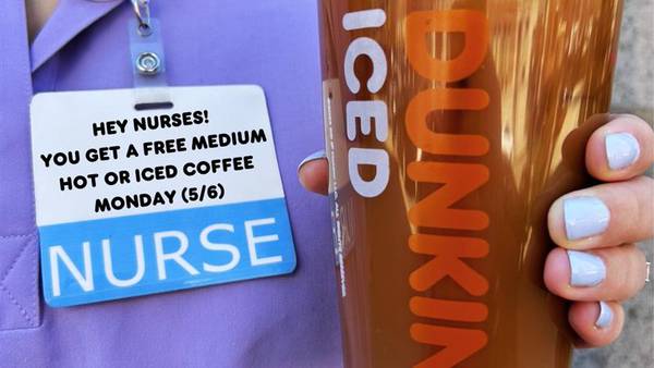 Dunkin’ celebrates National Nurses Day with free ‘cup of thanks’ for healthcare workers May 6