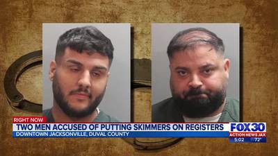 Two men arrested for allegedly placing skimmers in several Jacksonville grocery stores