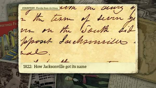 Jacksonville Turns 200: How Jacksonville got its name