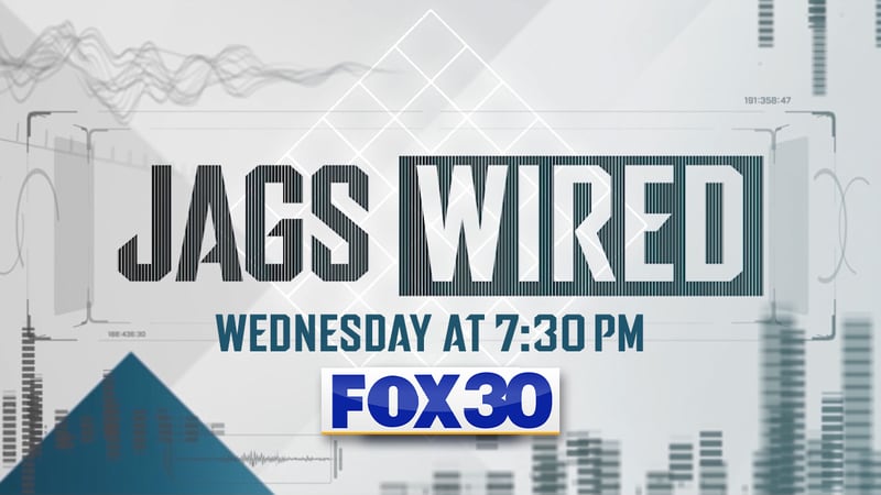 Jags Wired Wednesdays at 7:30 p.m. on FOX30