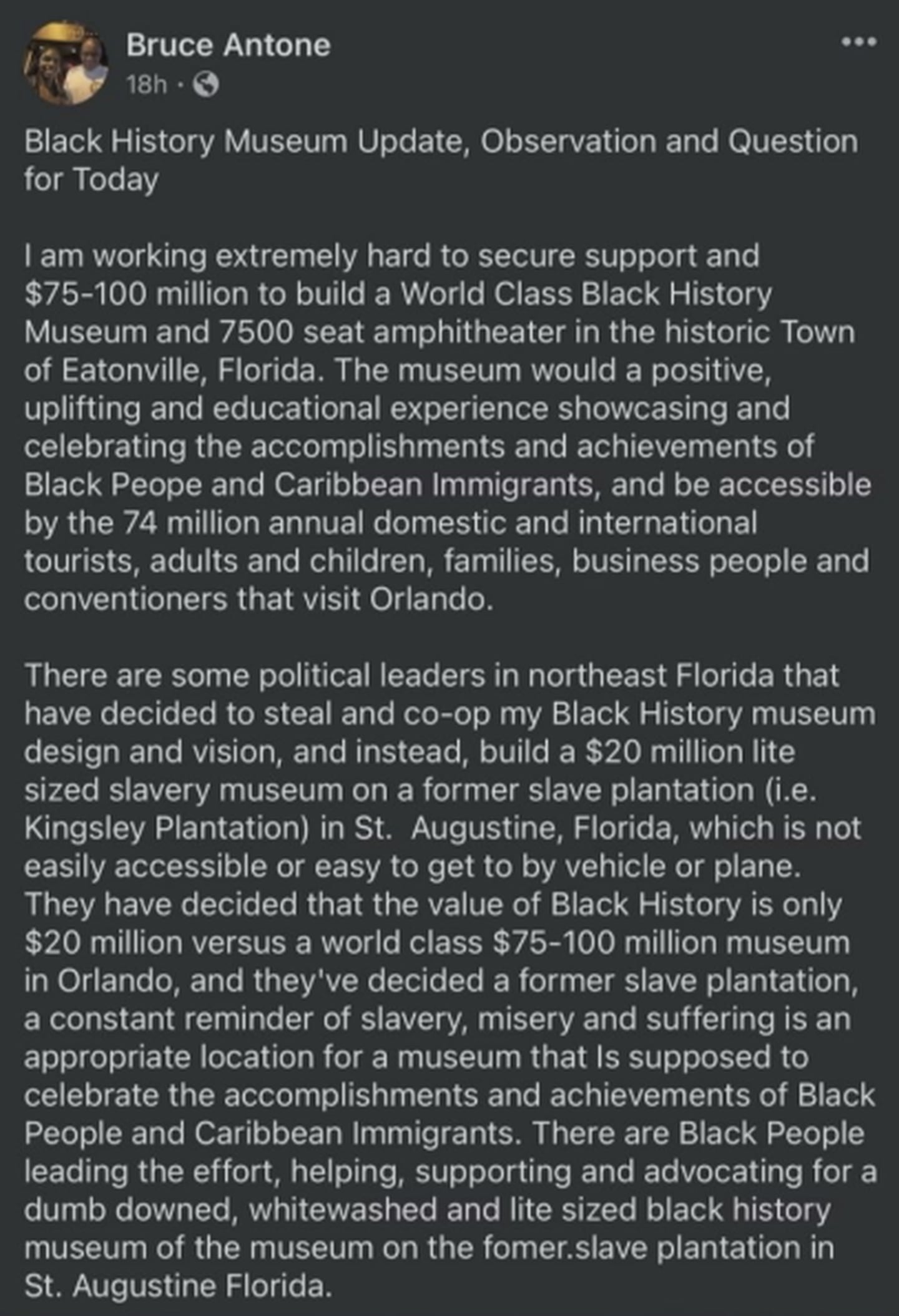 These comments made by Central Florida Rep. Bruce Antone on the proposed Black History Museum to be built in St. Augustine were deleted on Facebook.