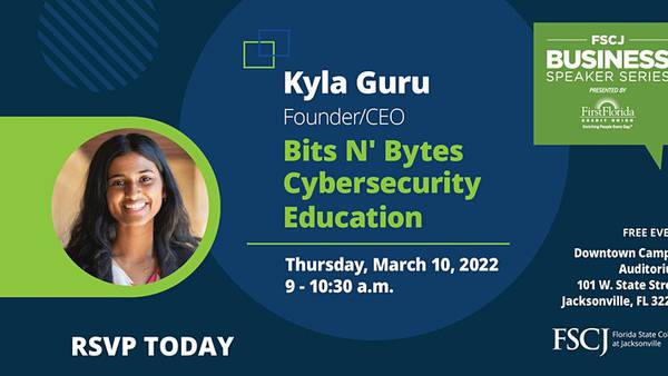 FSCJ Business Speaker Series: Bits N’ Bytes Cybersecurity Education event