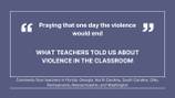 Teacher survey found more than half have been afraid to go to school because of violence
