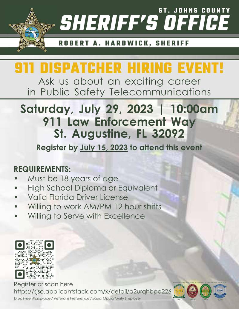 St. Johns County Sheriff's Office will be holding a 911 dispatcher hiring event at the end of July.