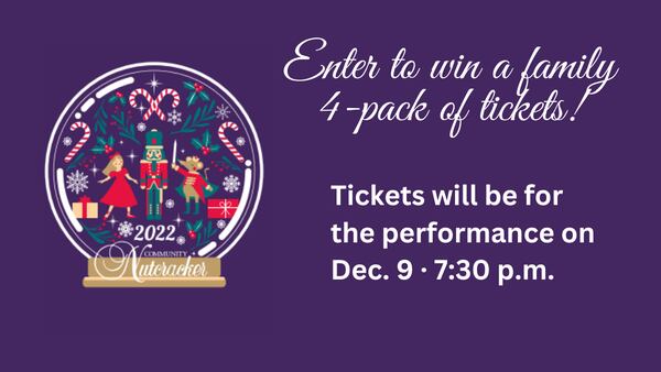 Contest: Win a family 4-pack of tickets to the Community Nutcracker