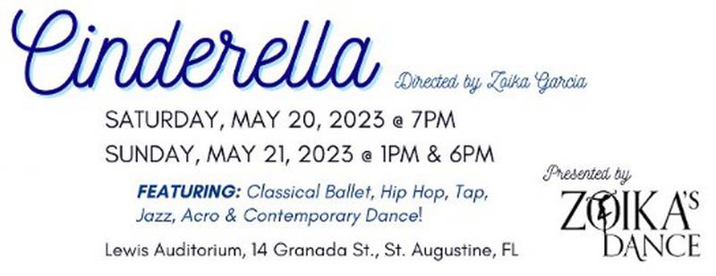 Cinderella by Zoika's Dance Studio will be performing at Lewis Auditorium in St. Augustine.