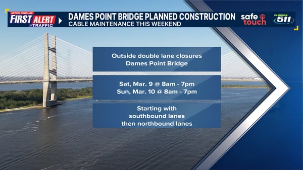 First Alert Traffic: Weekend Dames Point Bridge lane closures March 9-10